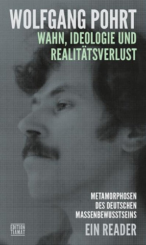 Wahn , Ideologie und Realitätsverlust