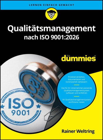 Qualitätsmanagement nach ISO 9001:2026 für Dummies