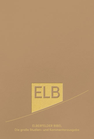 Elberfelder Bibel. Die große Studien- und Kommentarausgabe Leder mit Goldschnitt