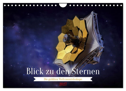 Blick zu den Sternen (Wandkalender 2027 DIN A4 quer), CALVENDO Monatskalender