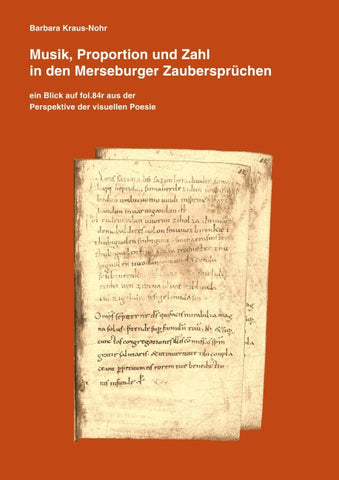 Musik, Proportion und Zahl in den Merseburger Zaubersprüchen
