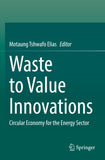 Waste to Value Innovations