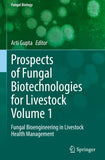 Prospects of Fungal Biotechnologies for Livestock Volume 1