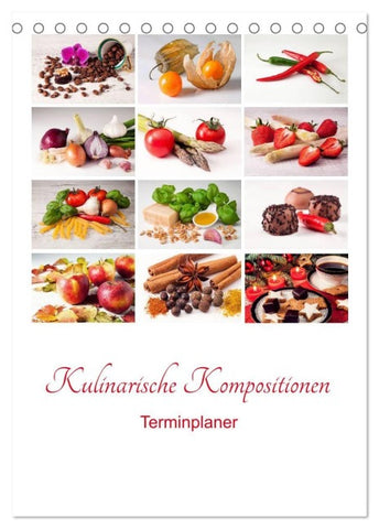 Kulinarische Kompositionen - Terminplaner (Tischkalender 2027 DIN A5 hoch), CALVENDO Monatskalender
