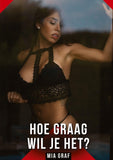 Hoe graag wil je het?