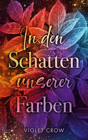 In den Schatten unserer Farben