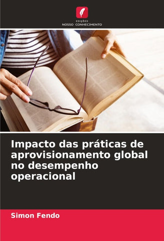 Impacto das práticas de aprovisionamento global no desempenho operacional