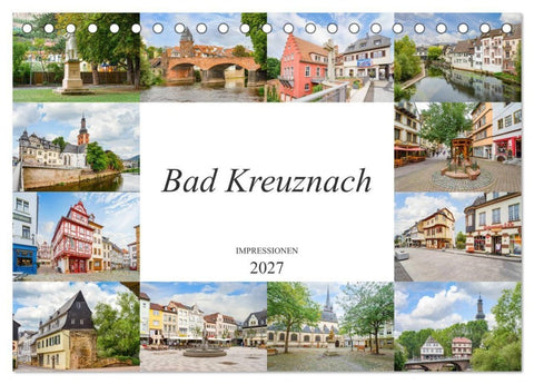Bad Kreuznach Impressionen (Tischkalender 2027 DIN A5 quer), CALVENDO Monatskalender