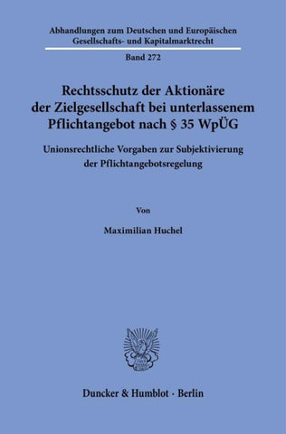 Rechtsschutz der Aktionäre der Zielgesellschaft bei unterlassenem Pflichtangebot nach § 35 WpÜG