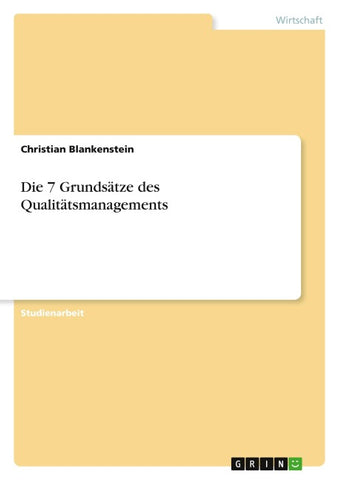 Die 7 Grundsätze des Qualitätsmanagements