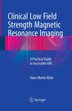 Clinical Low Field Strength Magnetic Resonance Imaging