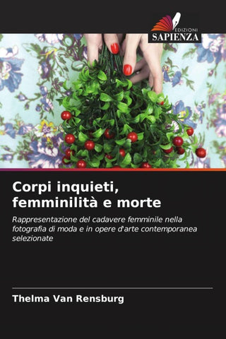 Corpi inquieti, femminilità e morte