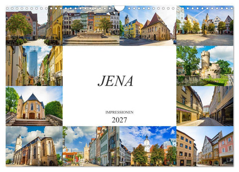 Jena Impressionen (Wandkalender 2027 DIN A3 quer), CALVENDO Monatskalender