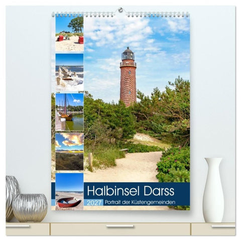 Halbinsel Darss, Portrait der Küstengemeinden (hochwertiger Premium Wandkalender 2027 DIN A2 hoch), Kunstdruck in Hochglanz