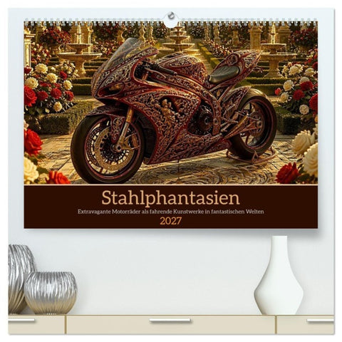 Stahlphantasien (hochwertiger Premium Wandkalender 2027 DIN A2 quer), Kunstdruck in Hochglanz