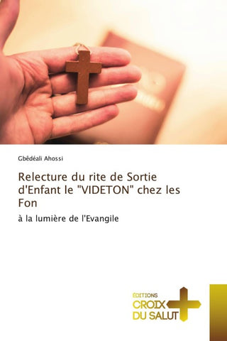 Relecture du rite de Sortie d'Enfant le "VIDETON" chez les Fon