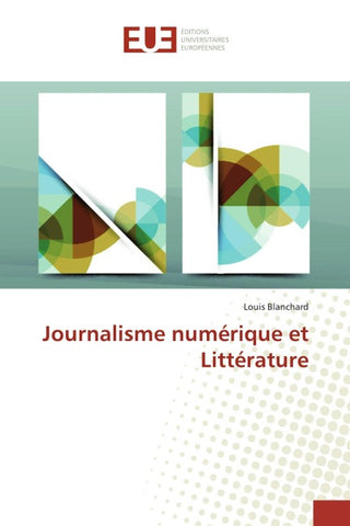 Journalisme numérique et Littérature