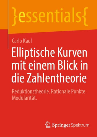 Elliptische Kurven mit einem Blick in die Zahlentheorie