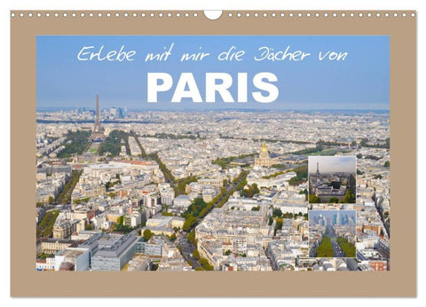 Erlebe mit mir die Dächer von Paris (Wandkalender 2027 DIN A3 quer), CALVENDO Monatskalender