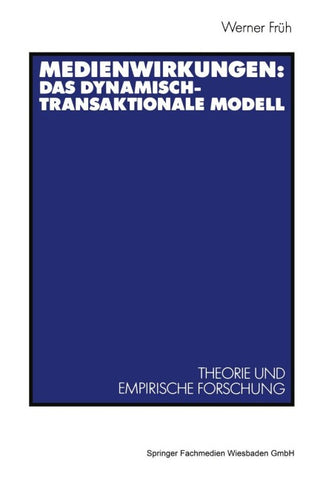 Medienwirkungen: Das dynamisch-transaktionale Modell