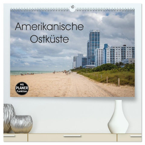 Amerikanische Ostküste (hochwertiger Premium Wandkalender 2026 DIN A2 quer), Kunstdruck in Hochglanz