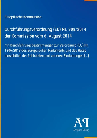 Durchführungsverordnung (EU) Nr. 908/2014 der Kommission vom 6. August 2014