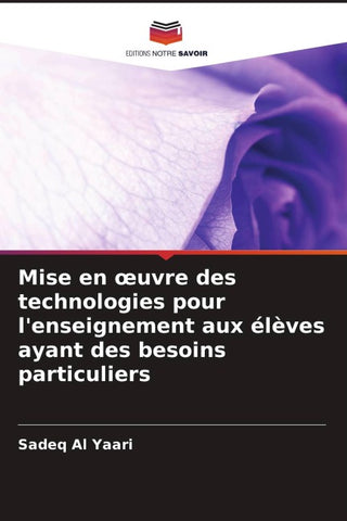Mise en ¿uvre des technologies pour l'enseignement aux élèves ayant des besoins particuliers