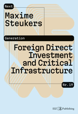 Foreign Direct Investment and Critical Infrastructure