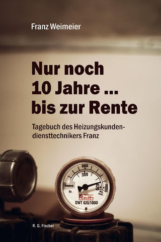 Nur noch 10 Jahre … bis zur Rente