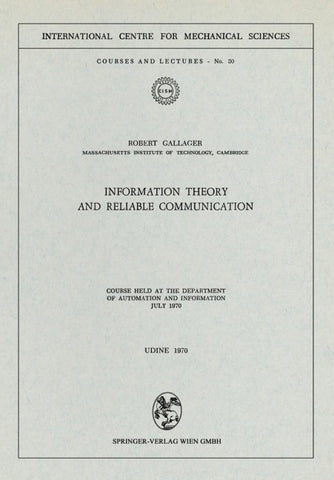 Information Theory and Reliable Communication