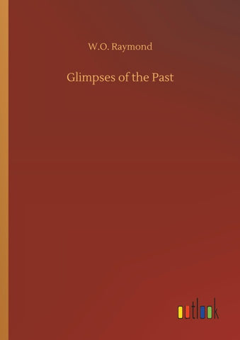 Glimpses of the Past