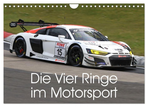 Die Vier Ringe im Motorsport (Wandkalender 2027 DIN A4 quer), CALVENDO Monatskalender