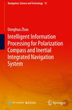 Intelligent Information Processing for Polarization Compass and Inertial Integrated Navigation System