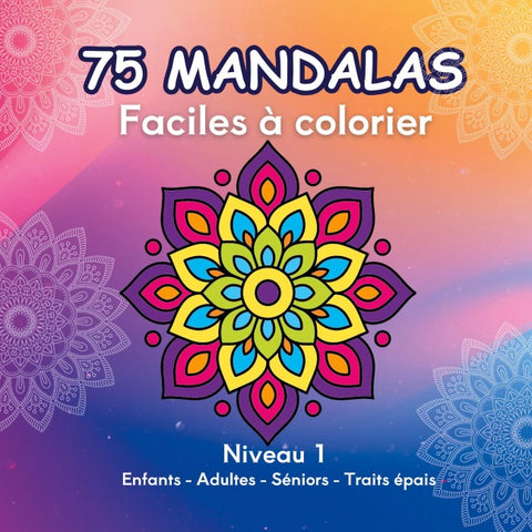 75 Mandalas Faciles à colorier