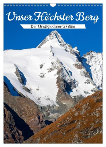 Unser Höchster Berg (Wandkalender 2027 DIN A3 hoch), CALVENDO Monatskalender