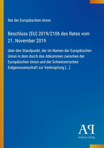 Beschluss (EU) 2019/2106 des Rates vom 21. November 2019