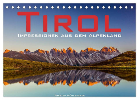 Tirol - Impressionen aus dem Alpenland (Tischkalender 2026 DIN A5 quer), CALVENDO Monatskalender
