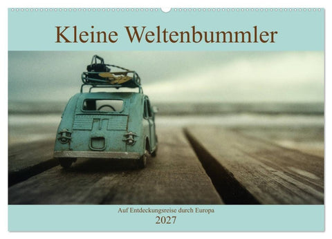 Kleine Weltenbummler 2027 (Wandkalender 2027 DIN A2 quer), CALVENDO Monatskalender