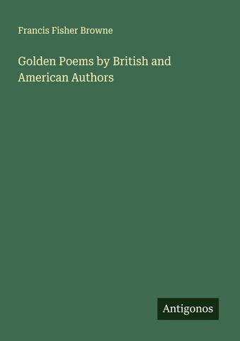 Golden Poems by British and American Authors