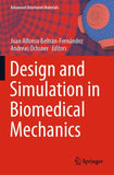 Design and Simulation in Biomedical Mechanics