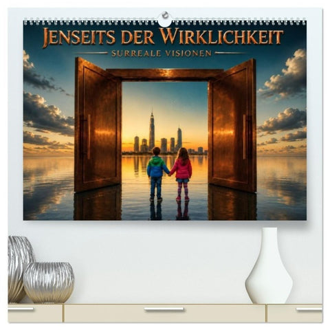 Jenseits der Wirklichkeit -Surreale Visionen (hochwertiger Premium Wandkalender 2027 DIN A2 quer), Kunstdruck in Hochglanz