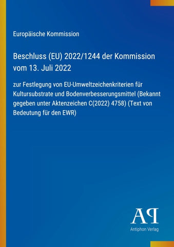 Beschluss (EU) 2022/1244 der Kommission vom 13. Juli 2022