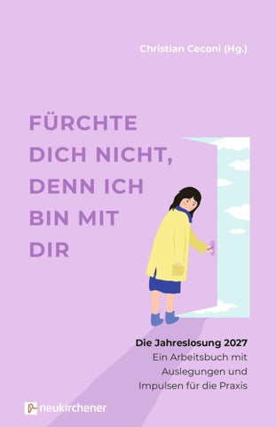 Fürchte dich nicht, denn ich bin mit dir