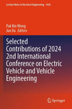 Selected Contributions of 2024 2nd International Conference on Electric Vehicle and Vehicle Engineering
