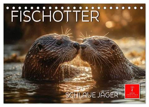 Fischotter - schlaue Jäger (Tischkalender 2027 DIN A5 quer), CALVENDO Monatskalender