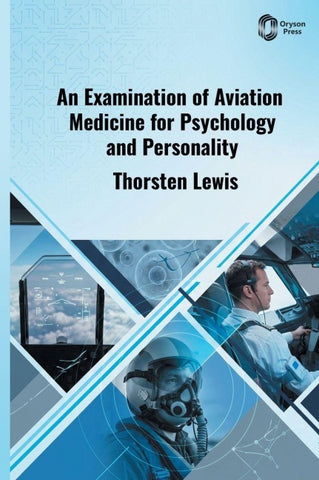 An Examination of Aviation Medicine for Psychology and Personality