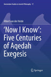 ‘Now I Know’: Five Centuries of Aqedah Exegesis