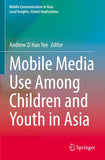 Mobile Media Use Among Children and Youth in Asia