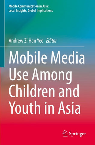 Mobile Media Use Among Children and Youth in Asia