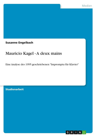 Mauricio Kagel - A deux mains